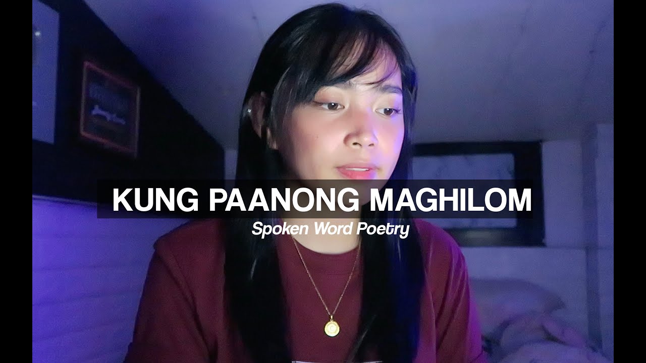 Kung Paanong Maghilom | (Spoken Word Poetry by Beverly Cumla)