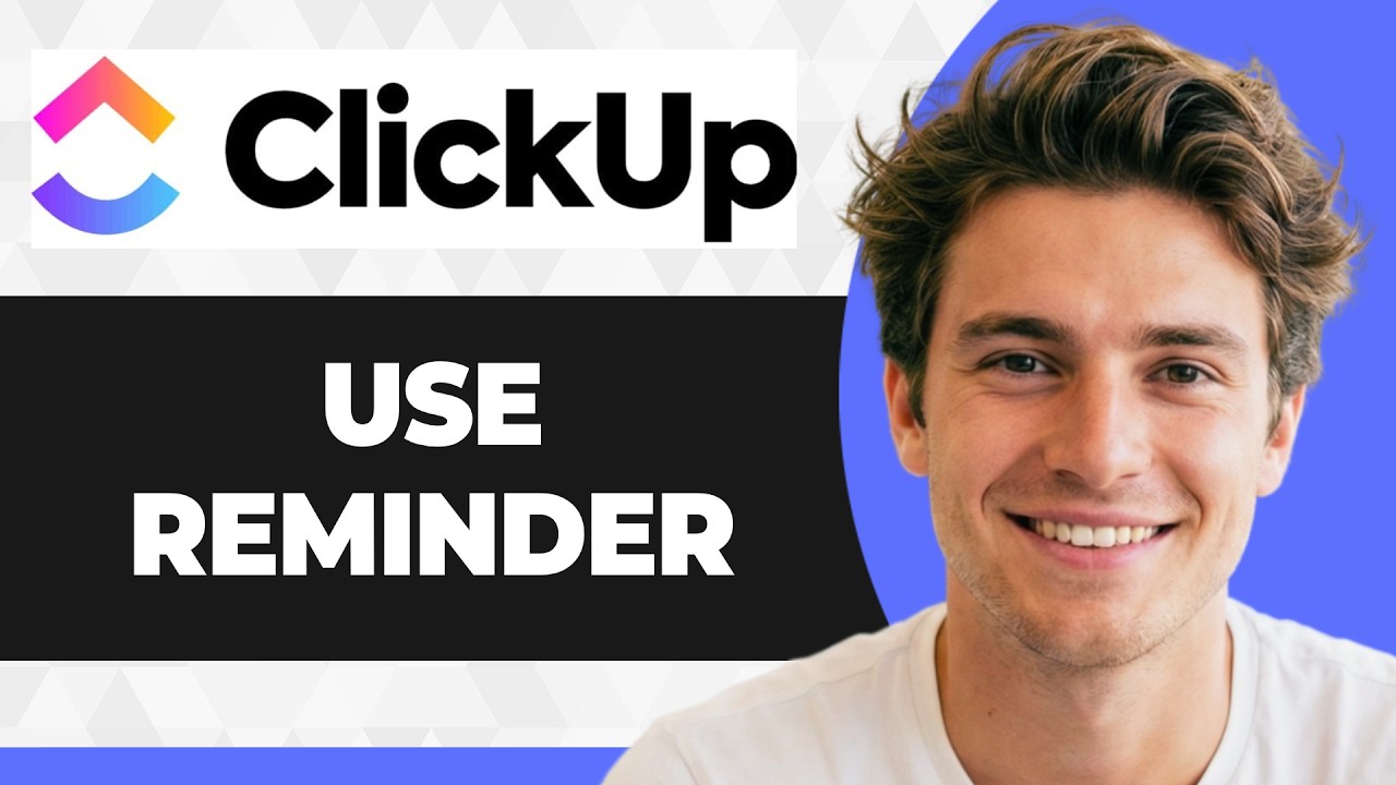 How to Create Reminder in ClickUp (Step By Step) (2026 Guide)