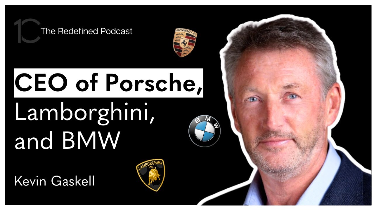 Ex-CEO of Porsche, BMW, Lamborghini; Business Leadership Masterclass – Kevin Gaskell