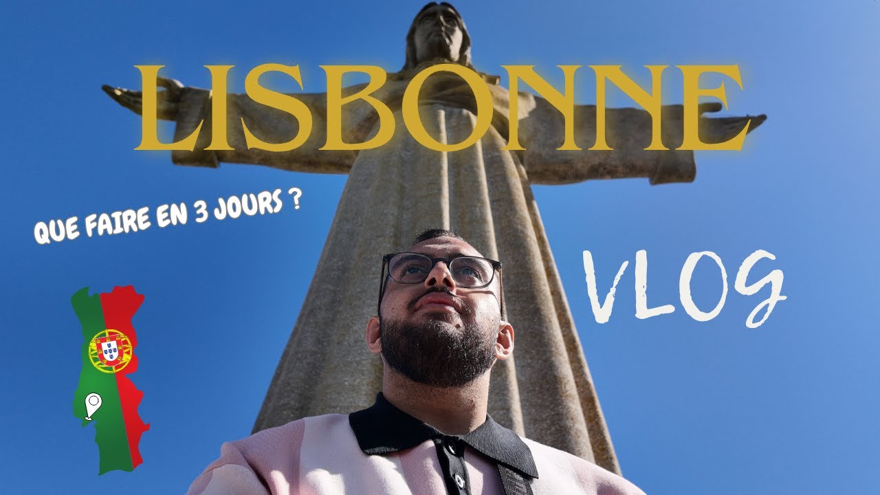 3 JOURS A LISBONNE (+ CASCAIS) | Vlog Portugal 🇵🇹