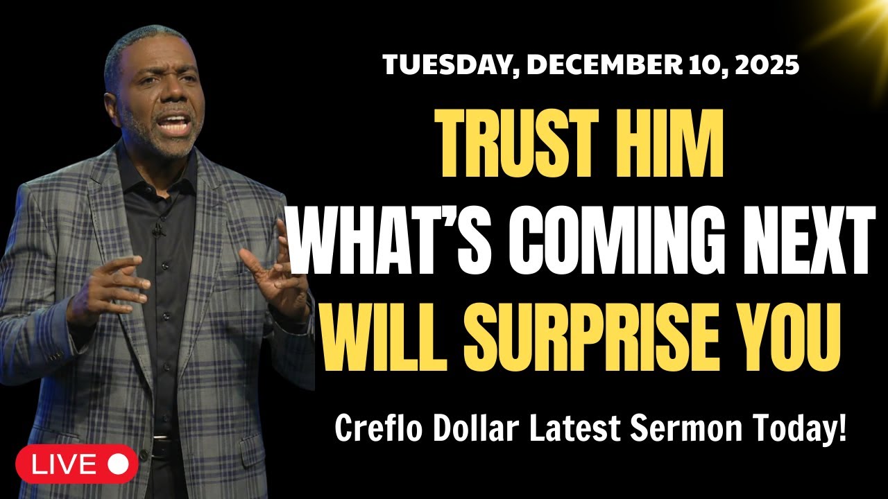 Creflo Dollar 2025 🔴 God Will Deliver You From ALL of This — Trust Him