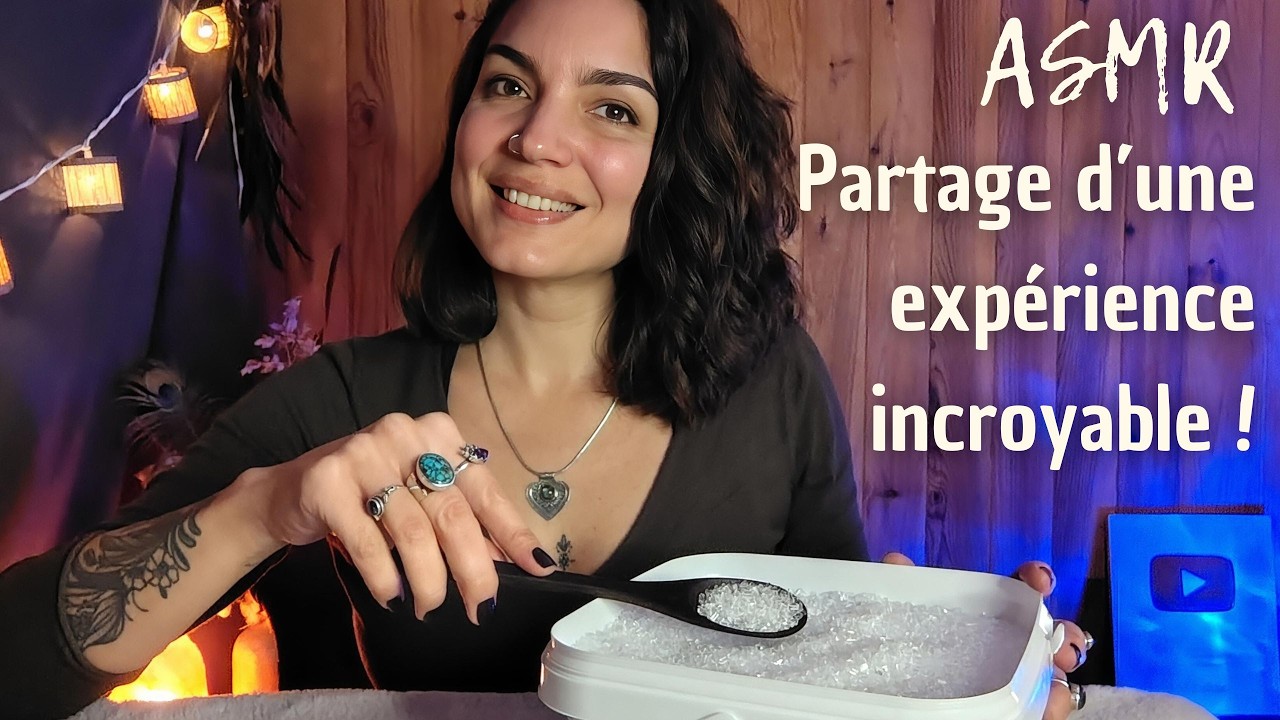 ASMR * Partage d'une expérience incroyable + déclencheur en lien