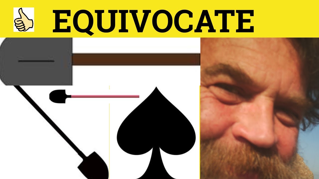 🔵 Equivocate Equivocal - Equivocate Meaning - Equivocal Examples - Formal English