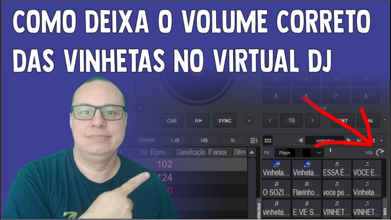 COMO DEIXA O VOLUME CORRETO DAS VINHETAS NO VIRTUAL DJ