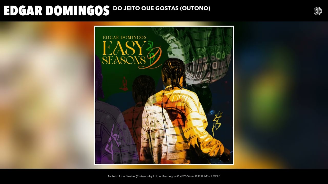 Edgar Domingos - Do Jeito Que Gostas (Outono) (Official Audio)
