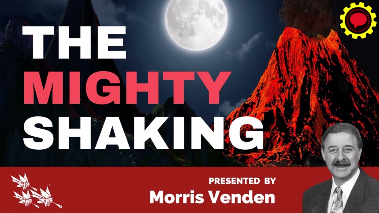 02 The Mighty Shaking - Part 2 | Morris Venden | The Mighty Shaking