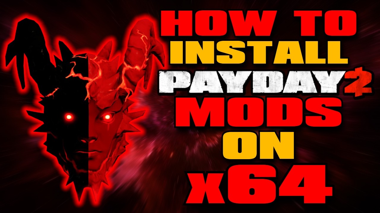 How to Install PAYDAY 2 Mods on x64 (Diesel 3.0) + MY Mods Folder & NEW Fullbright (2026)