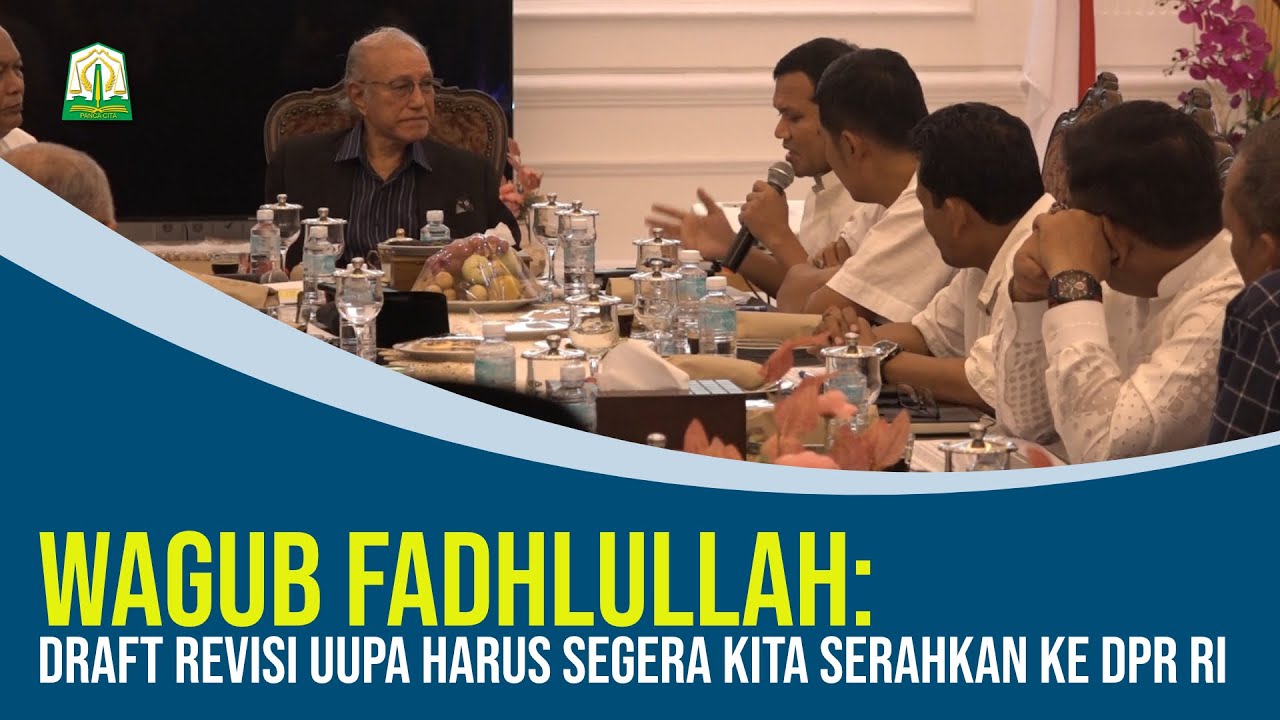 Wagub Fadhlullah: Draft Revisi UUPA harus Segera Kita Serahkan ke DPR RI