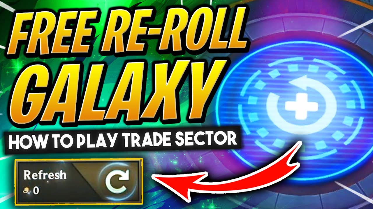 FREE RE-ROLL GALAXY  - TRADE SECTOR! | TFT Guide | Teamfight Tactics Galaxies | League of Legends