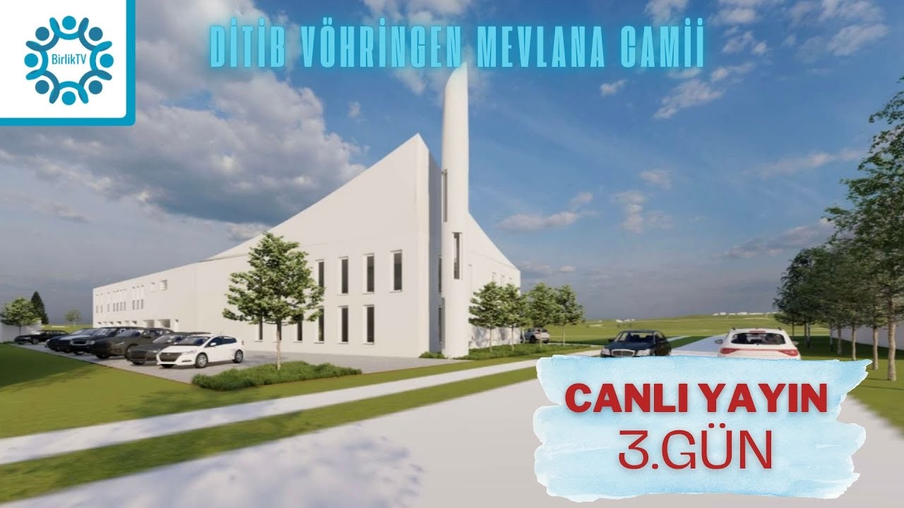 DİTİB VÖHRİNGEN MEVLANA CAMİİ - 3. GÜN