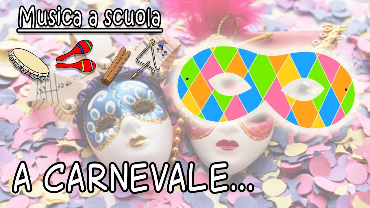A carnevale...ogni scherzo vale! - canzone per bambini della scuola primaria e d'infanzia