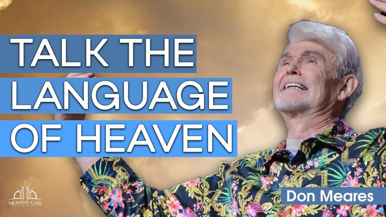 Talking the Language of Heaven | Don Meares
