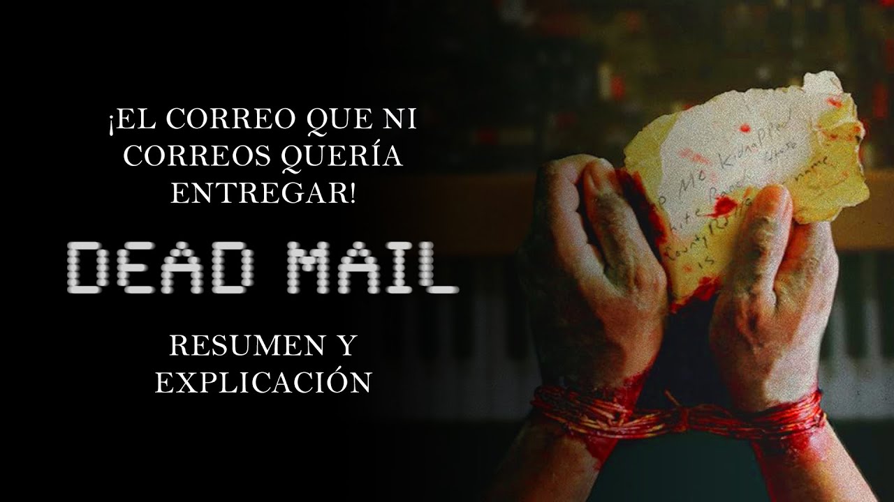 Dead Mail Resumen Y Explicacion (Shudder | ZomByte)