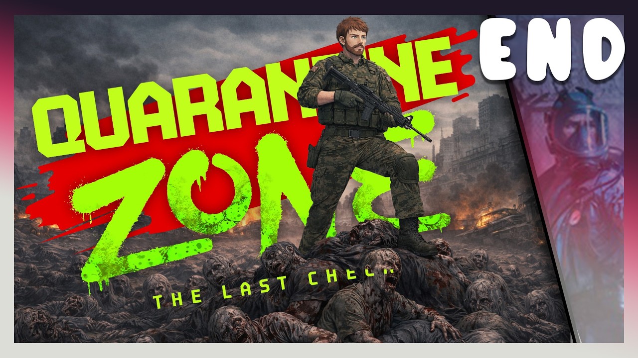 WE'VE WON! QUOTA MET, QUARANTINE ZONE: THE LAST CHECK IS FINISHED! - Let's Play - Finale