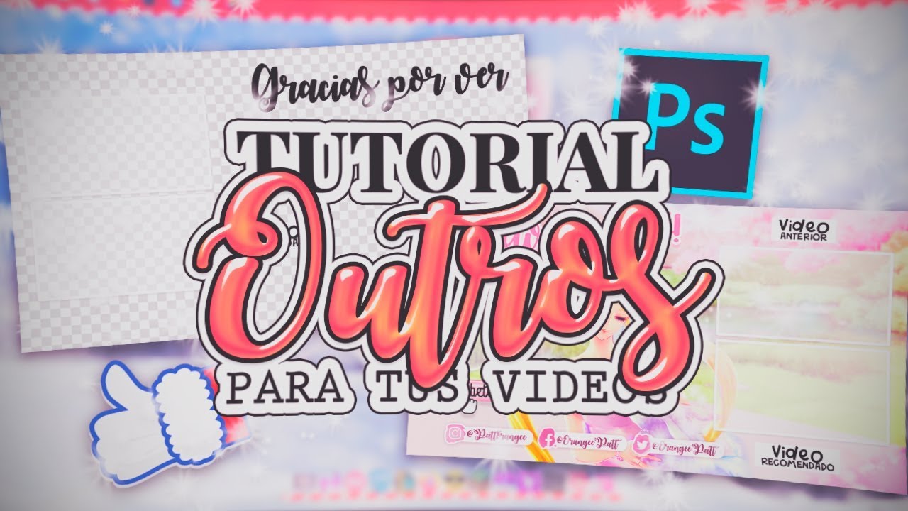 FINAL PARA TUS VIDEOS || TUTORIAL OUTRO EN PHOTOSHOP + TEMPLETE & OUTROS GRATIS
