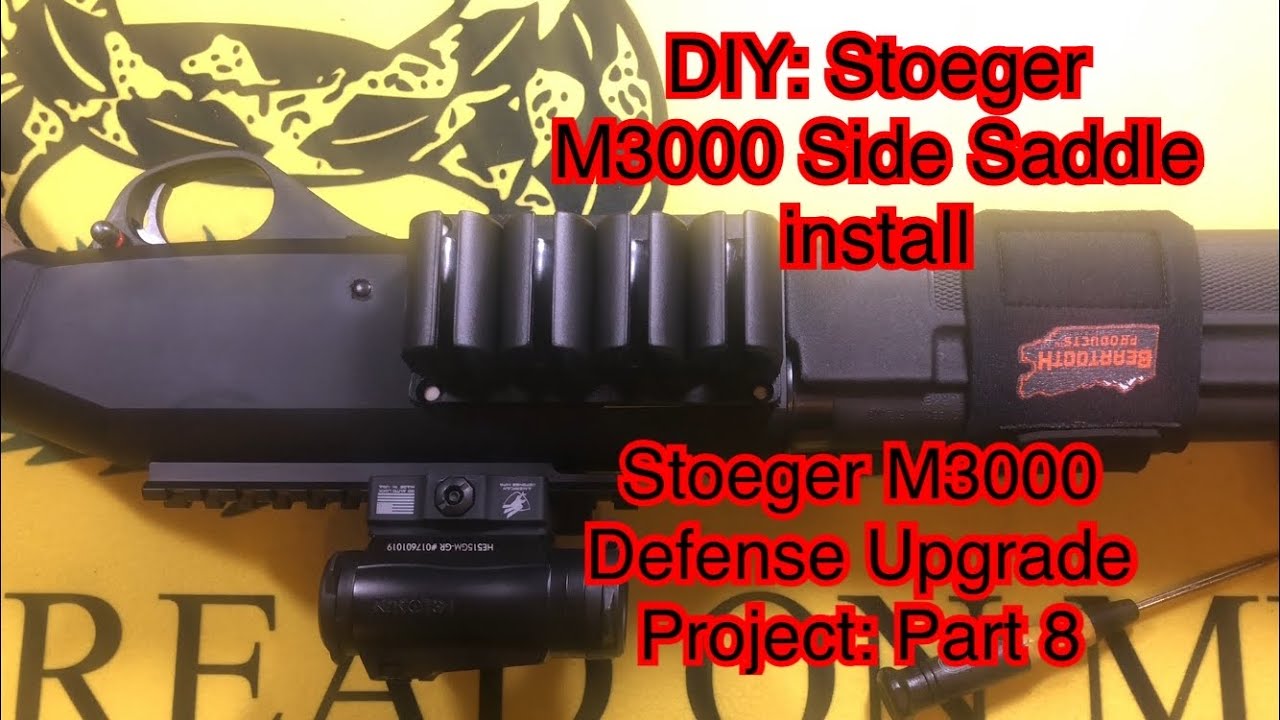 DIY: Stoeger M3000 Defense Shotgun Upgrade Part 8: installing a side saddle 2021-01-01