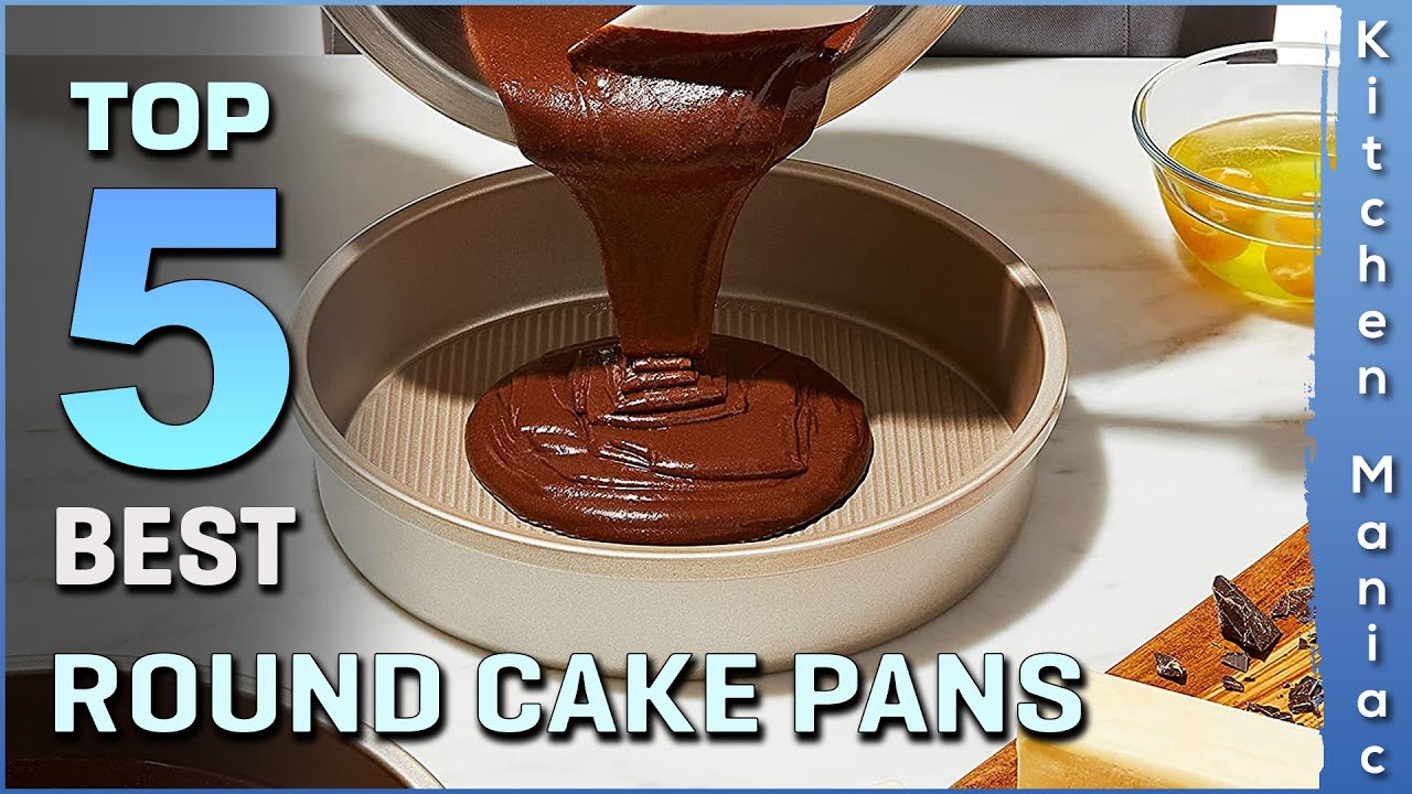 Top 5 Best Round Cake Pans Review in 2025 | for Cinnamon Rolls, Brownie and More