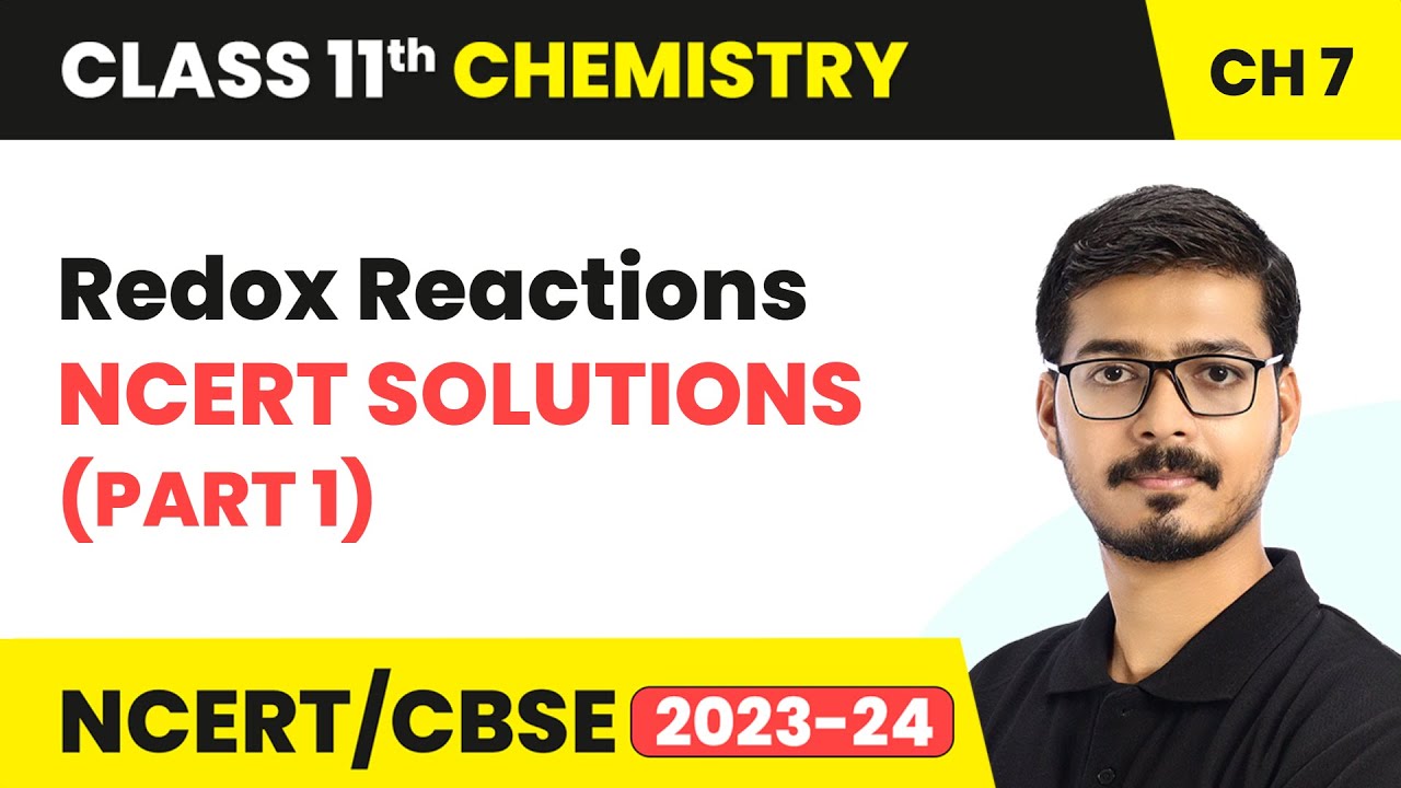 Redox Reactions - NCERT Solutions (Part 1) | Class 11 Chemistry Chapter 7 | CBSE