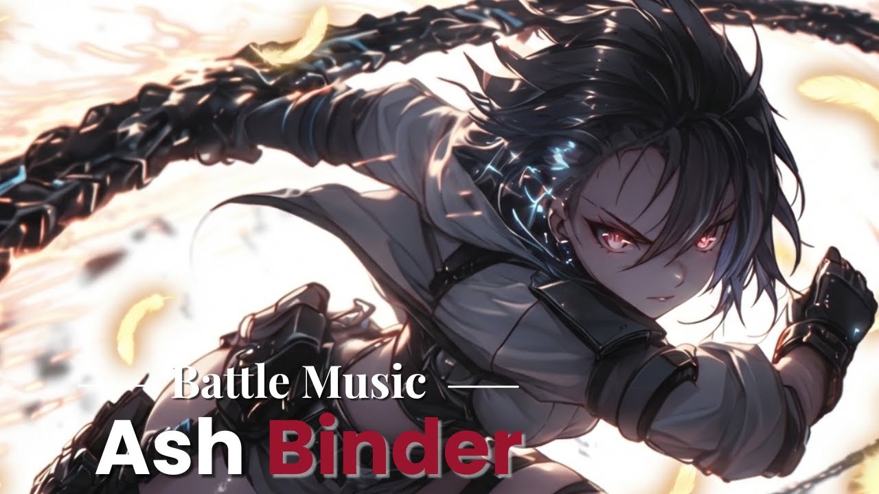 Work Background Music — Ash Binder | Fast-Paced / Emotional | Epic Battle Theme