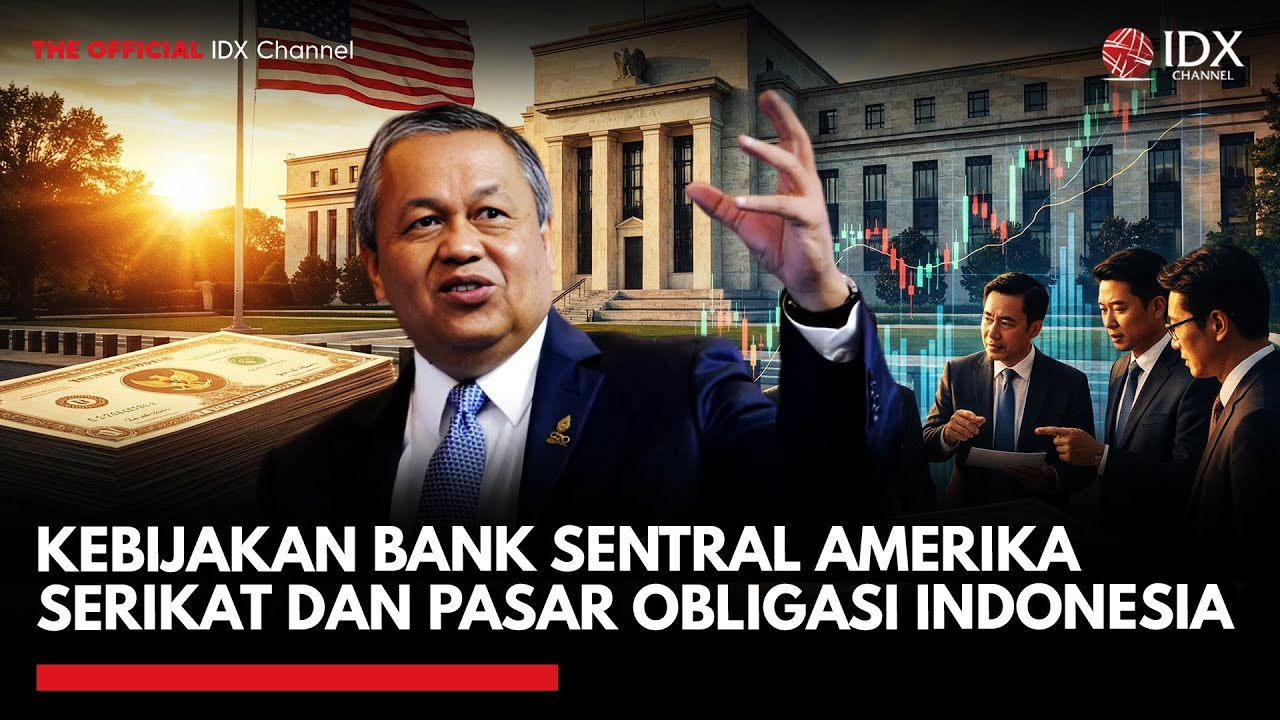 Kebijakan Bank Sentral Amerika Serikat dan Pasar Obligasi Indonesia | MARKET REVIEW