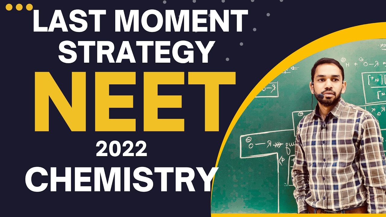 LAST MOMENT STRATEGY | NEET-2022 | CHEMISTRY | NARENDRA KALOSHIYA | MGCI