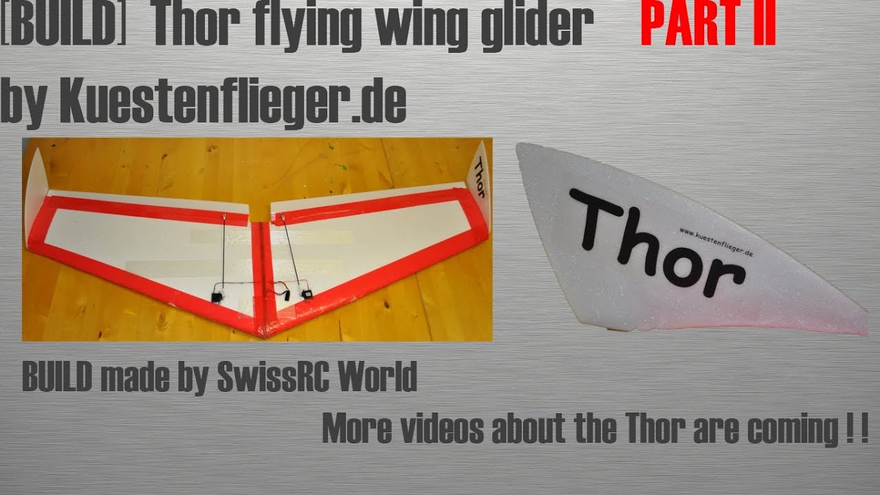[BUILD] Thor glider by Kuestenflieger.de PART 2