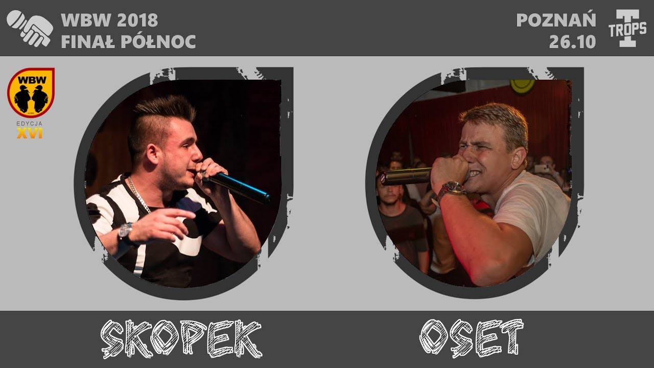 OSET vs SKOPEK 🎤 WBW 2018 🎤 Finał P&oacute;łnoc (B) Freestyle Battle