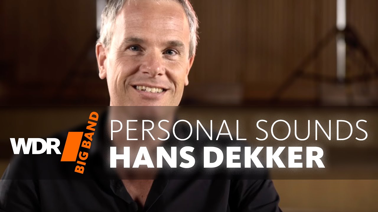 Hans Dekker Portrait - PERSONAL SOUNDS | WDR BIG BAND Schlagzeug