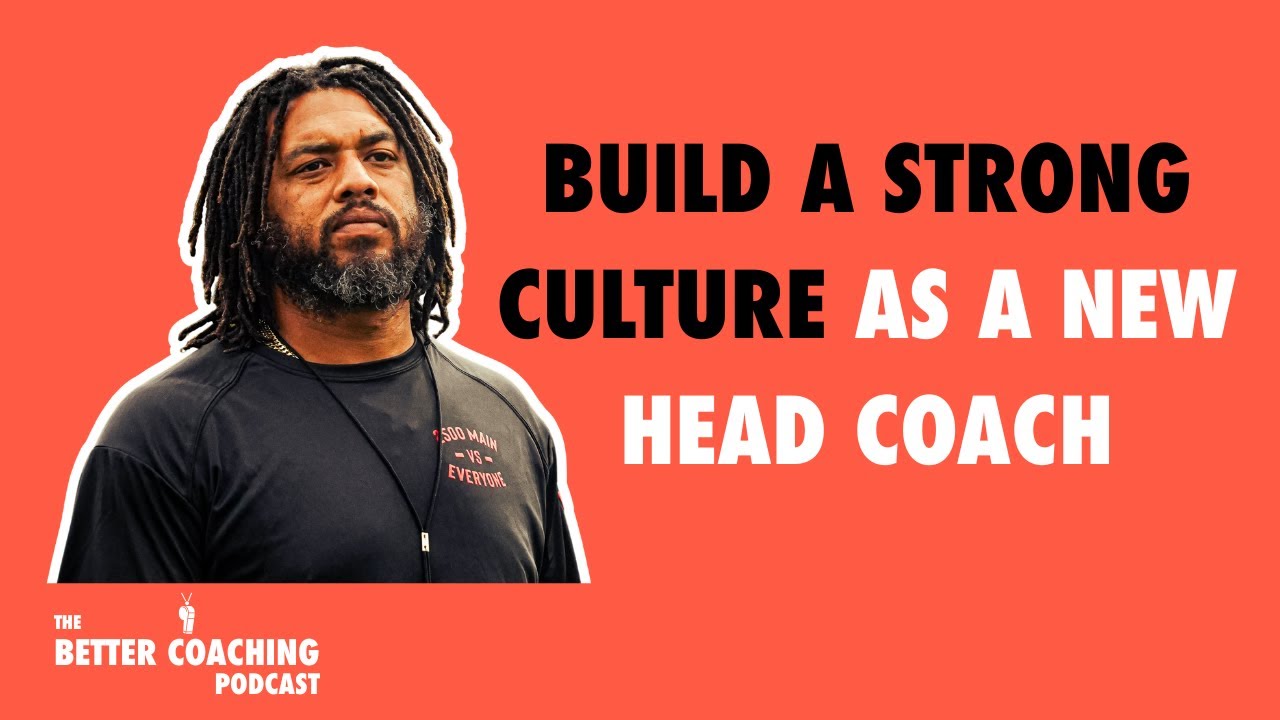 Building a Strong Culture as a New Head Coach & Powerful Team Rituals with Napoleon Sykes | EP 126