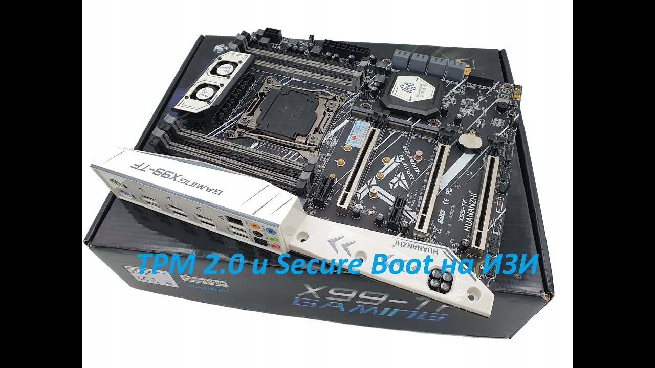 TPM 2.0/Secure Boot Huananzhi X99-TF-F8-T8