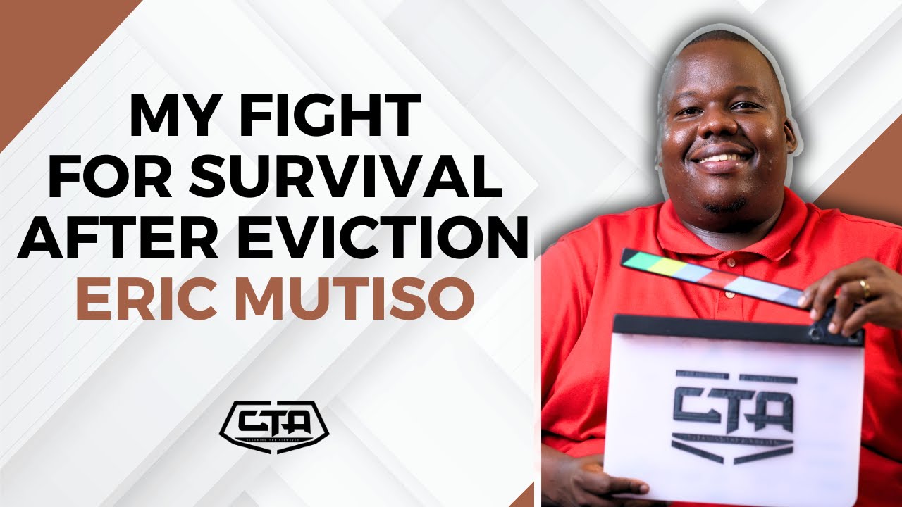 1648. My Fight For Survival After Eviction - Eric Mutiso (@eotwe777) #cta101