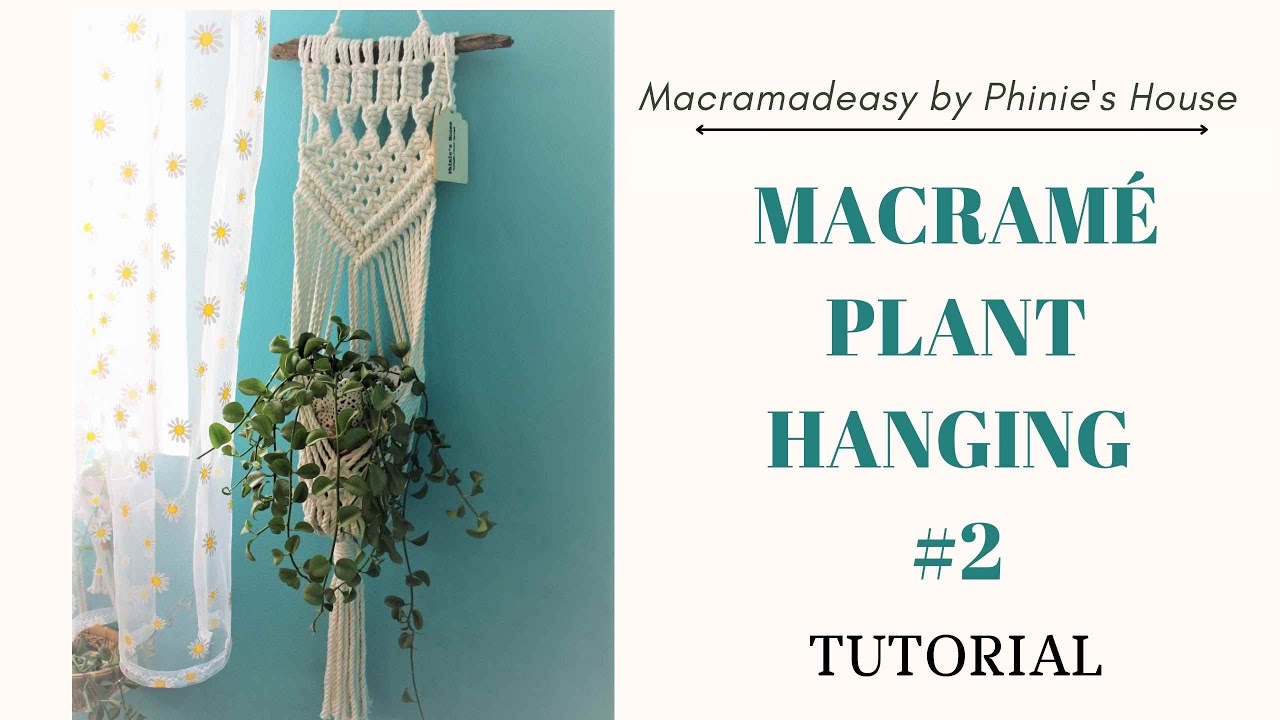 MACRAME PLANT HANGING #2 THẮT DÂY TREO CHẬU CÂY PHONG CÁCH VINTAGE-BY PHINIE'S HOUSE