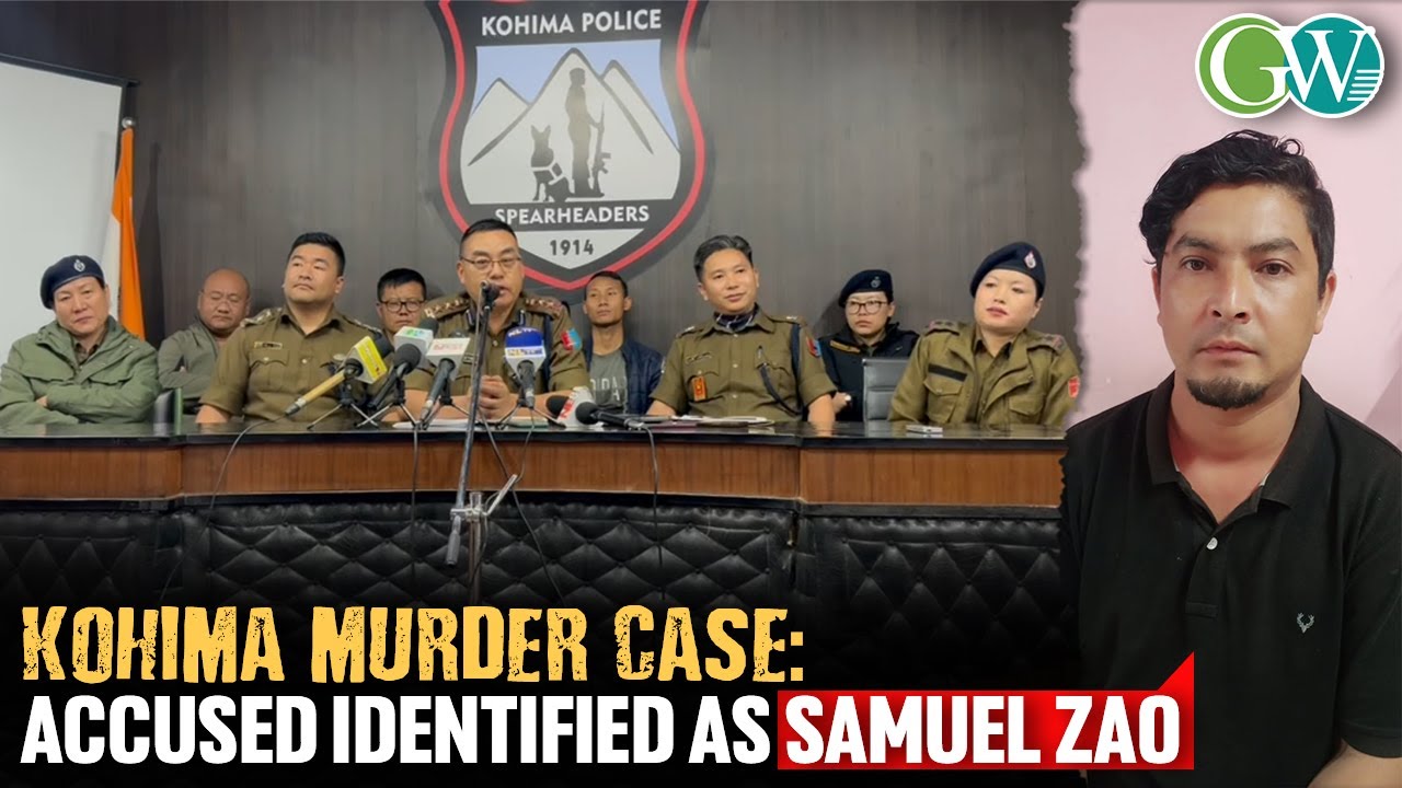 KOHIMA MURDER CASE: ACCUSED IDENTIFIED AS SAMUEL ZAO, VICTIM&rsquo;S UNCLE