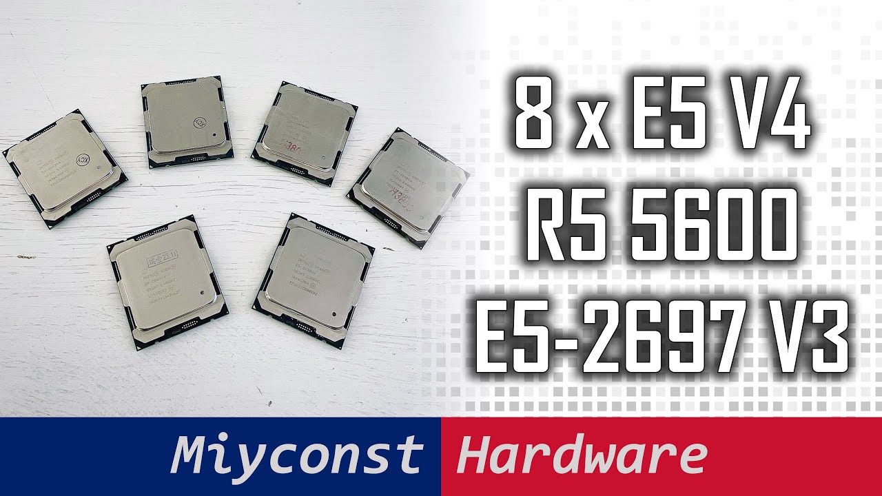🇬🇧 Тестируем 8 Xeon E5 V4: E5-2697A, E5-2690, E5-2687W, E5-2680, E5-2643, E5-1650, E5-2630 | 5 60...