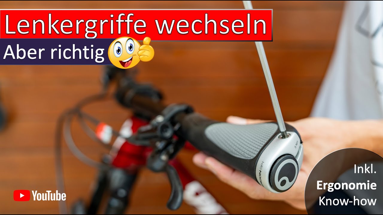 Lenkergriffe wechseln - aber richtig! Plus Ergonomie Tipps