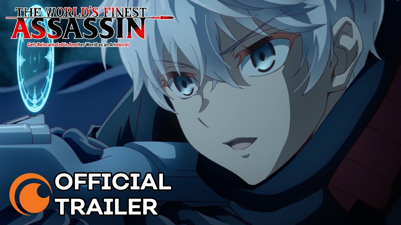 The World's Finest Assassin Gets Reincarnated in Another World as an Aristocrat | OFFICIAL TRAILER