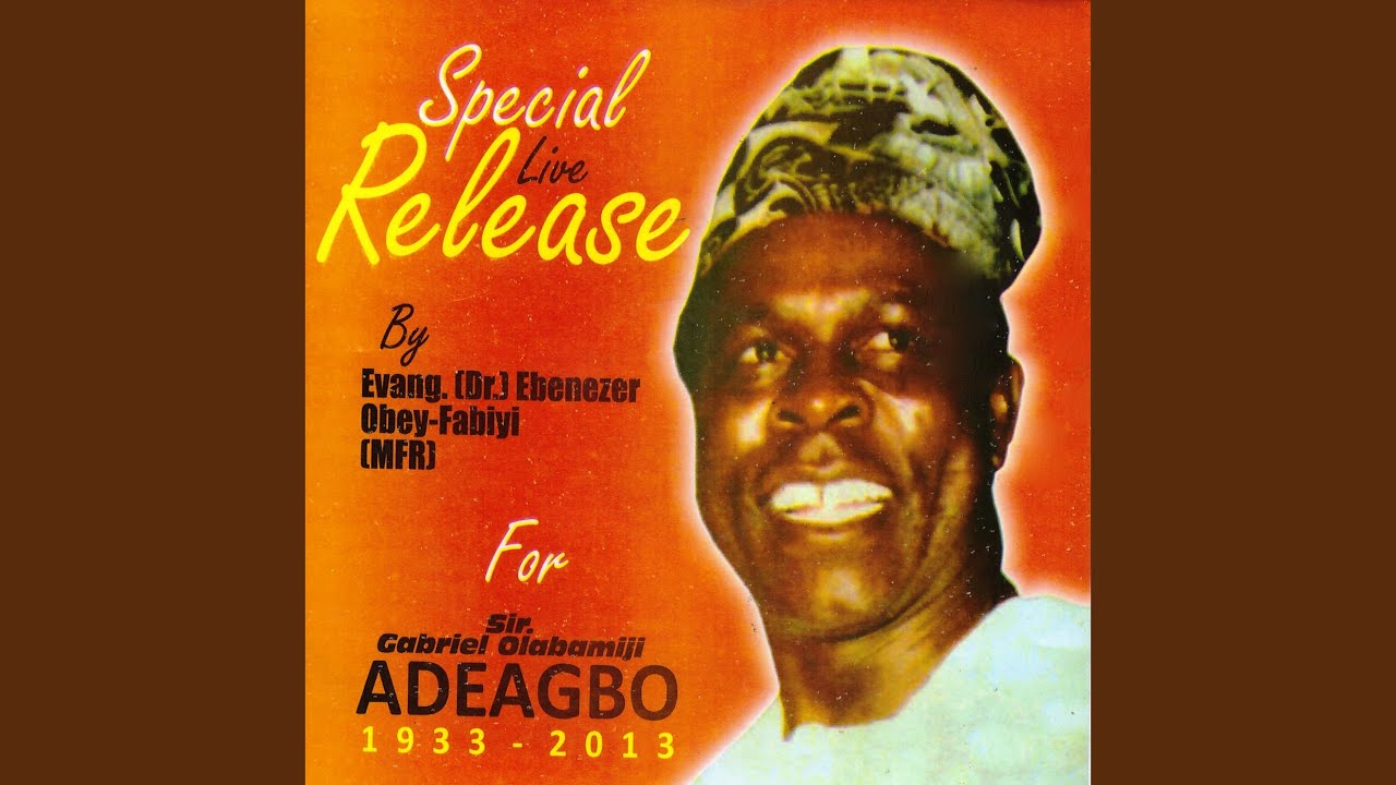 Sir, Gabriel Olabamiji Adeagbo, Pt. 1