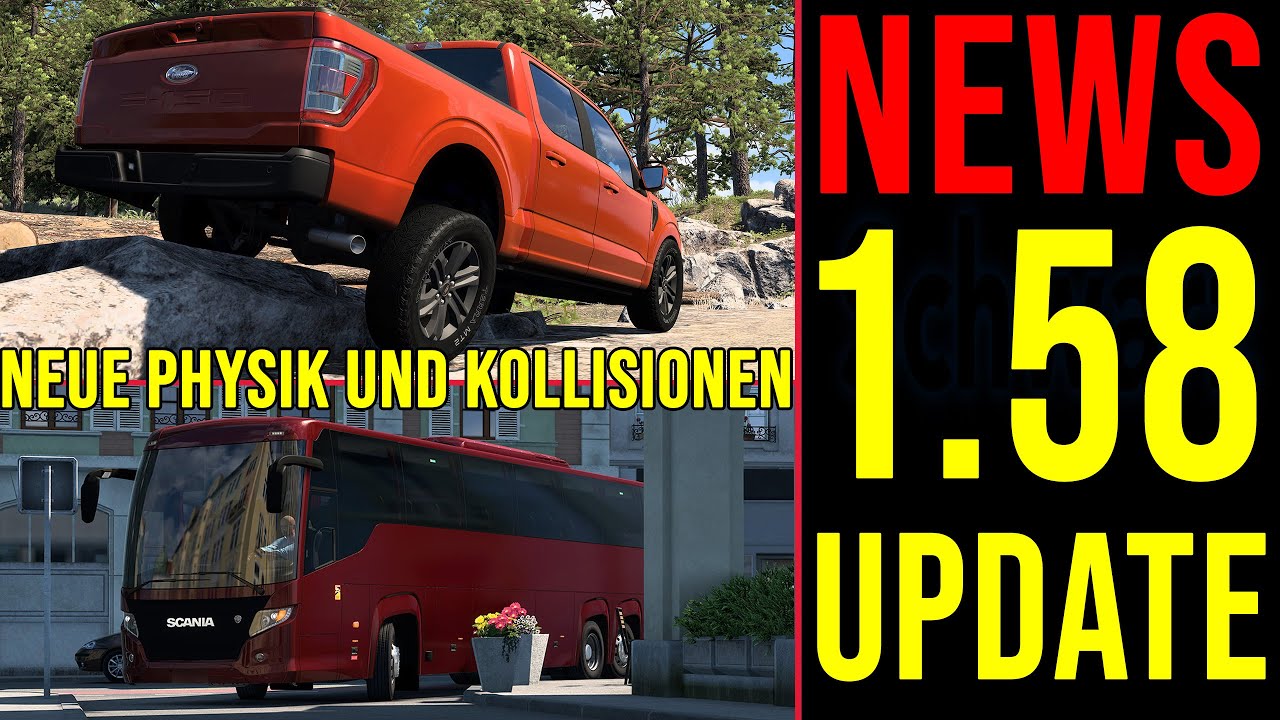 ETS2 & ATS NEWS 🚨 1.58 Update: Änderungen an Physik und Kollisionen
