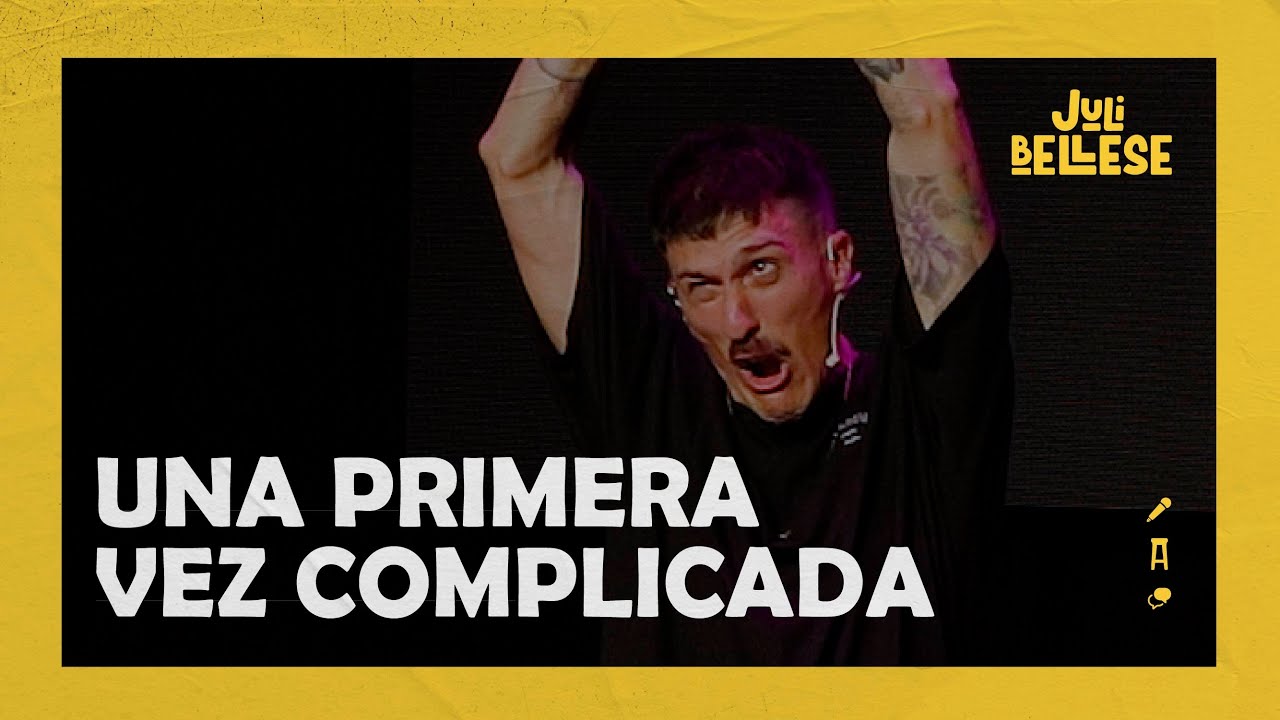 Juli Bellese | Una primera vez complicada