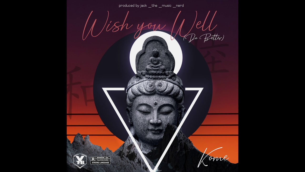 KOME- WISH YOU WELL(DO BETTER )