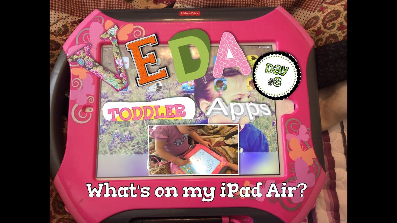 Veda Day 3 + What's on my Toddlers iPad?!!
