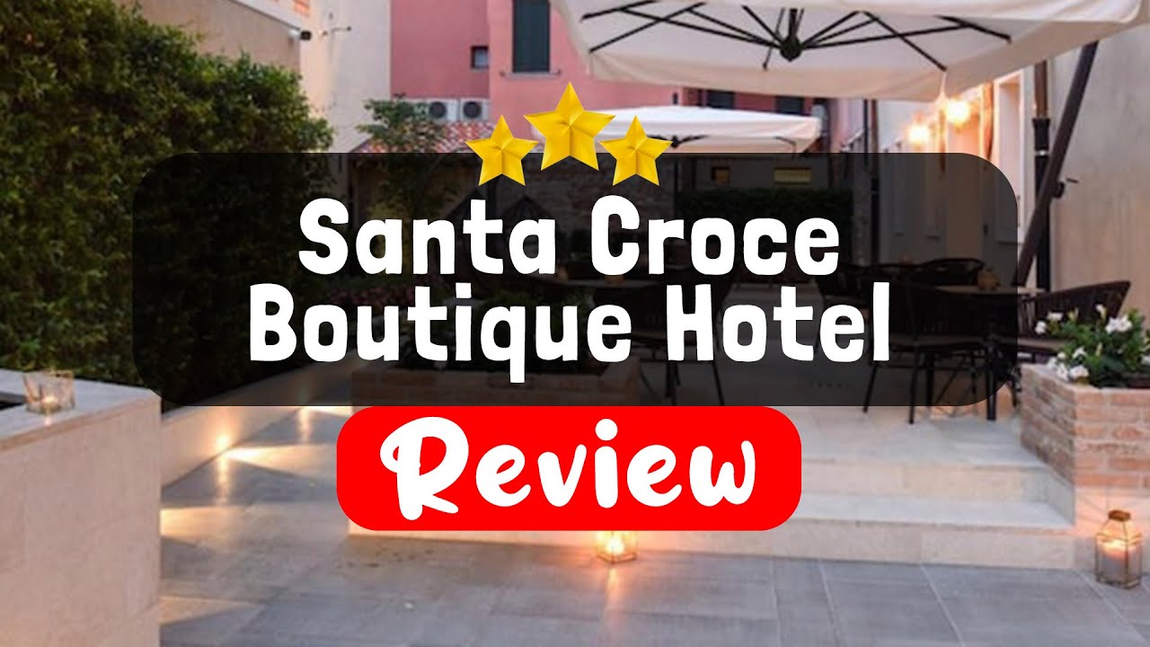 Santa Croce Boutique Hotel Venice Review - Should You Stay At This Hotel?