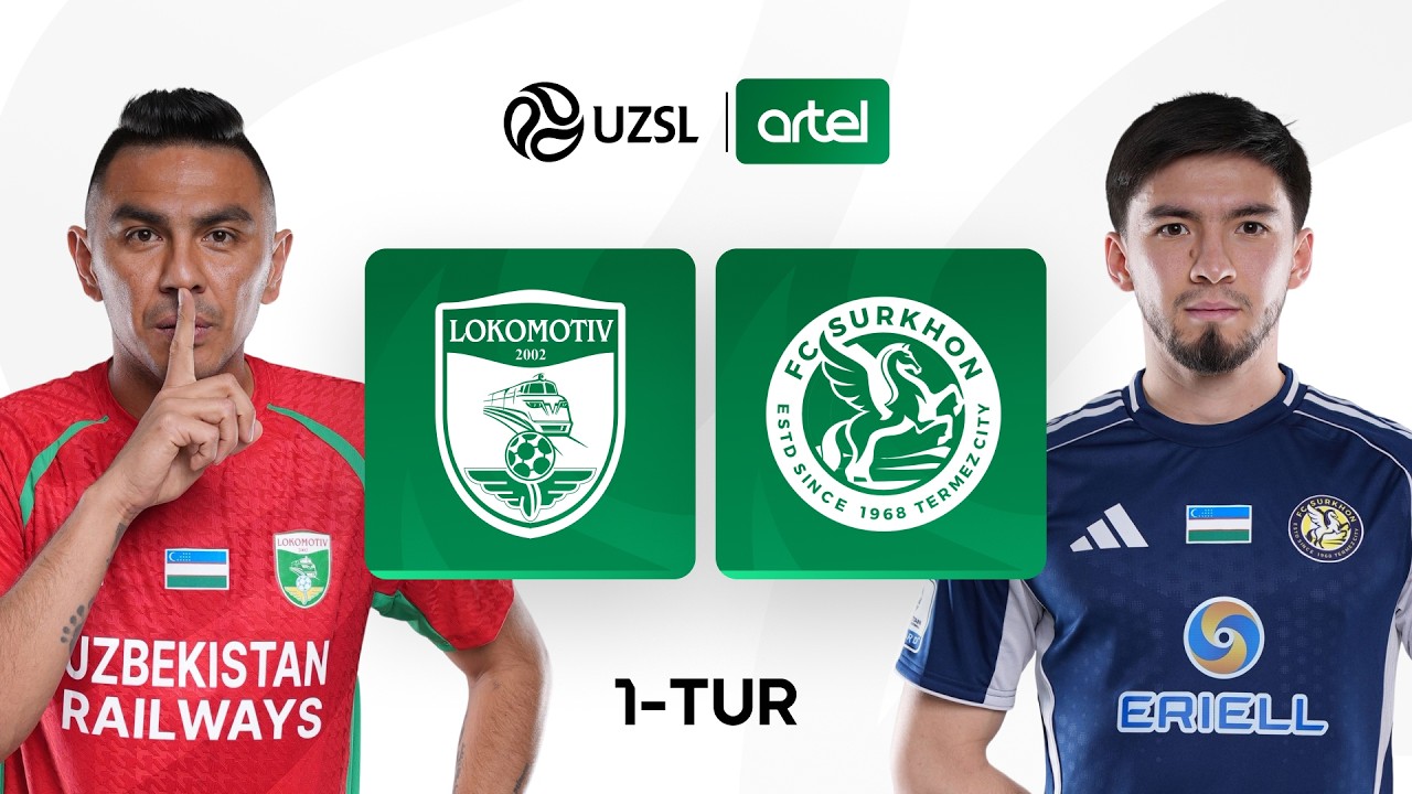 Lokomotiv — Surxon. O‘zbekiston Superligasi 1-tur