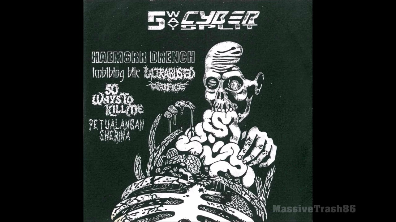 HAEMORR DRENCH / ULTRABUSED ORIFICE / IMBIBING BILE / PETUALANGAN SHERINA / 50 WAYS TO KILL ME