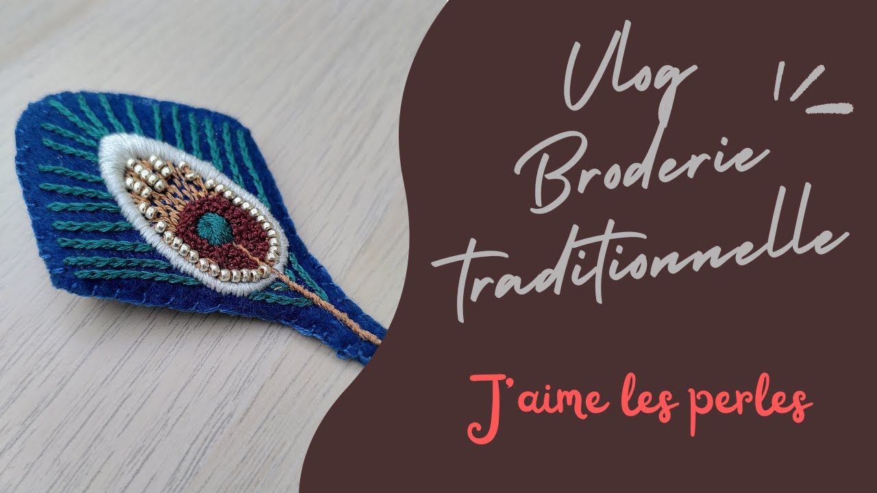 Vlog broderie - Où je me réconcilie avec les perles