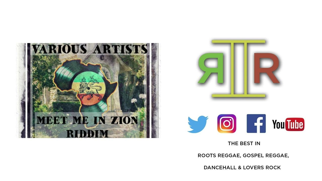 Meet Me In Zion Riddim Everton Blender, Winston Reedy, Nerious Joseph
