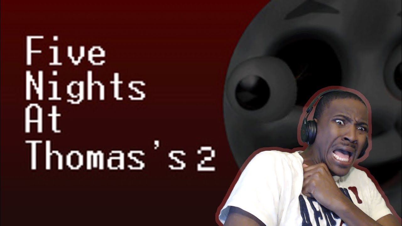 Five Nights At Thomas 2 | Thomas Has Two New Friends!!!