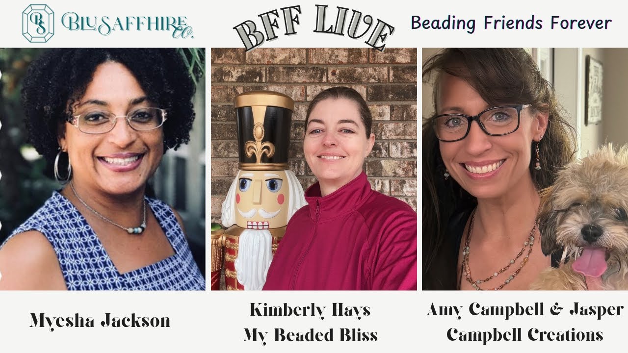 BFF Live: End-of-Year Beading Party with Amy & Kimberly | Dec 27 | 5 pm PST/7pm CST