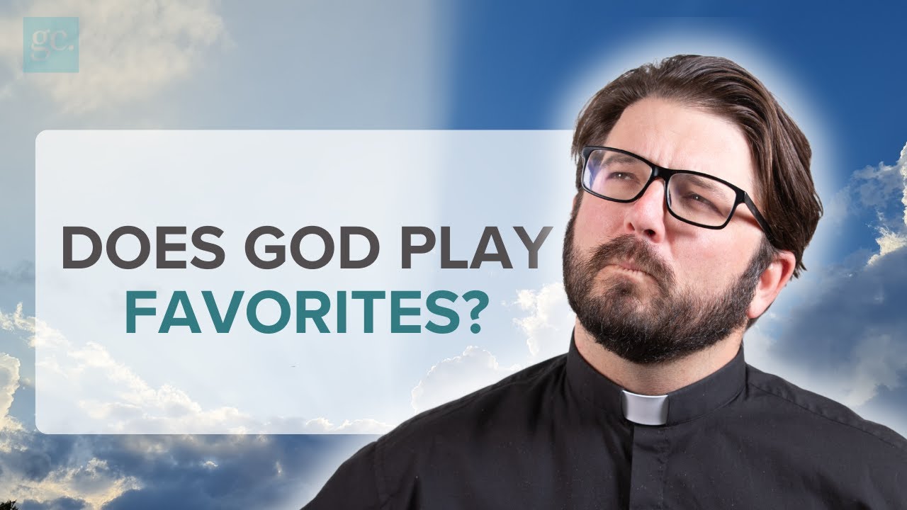 Fair or Unfair? God&rsquo;s Love Explained