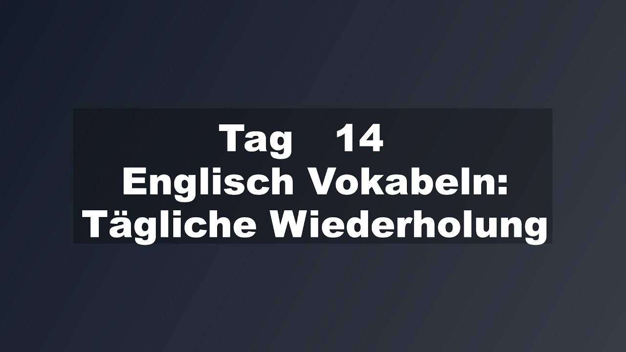 Englisch Wortschatz: Tägliche Wiederholung